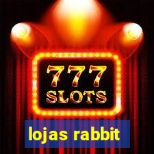 lojas rabbit